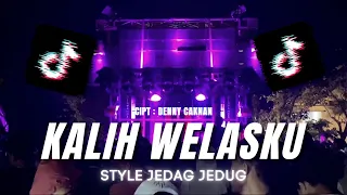 DJ KALIH WELASKU DENNY CAKNAN FULL BASS JEDAG JEDUG  - DJ ARIF