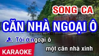 KARAOKE Căn Nhà Ngoại Ô Song Ca (Am) | Như Hoa ft Trạng Lê | Nhan KTV