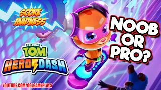 TALKING TOM HERO DASH  - NOOB OR PRO SCORE MADNESS