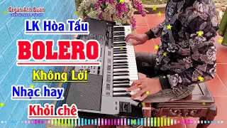 Liên Khúc Nhạc Hòa Tấu - Hòa Tấu Bolero Trữ Tình Nhạc Hay Nghe Miễn Chê - Organ Anh Quân