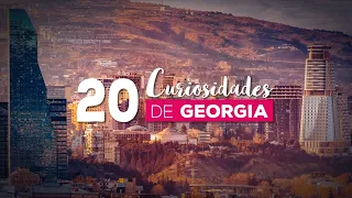 20 Curiosidades de Georgia 🇬🇪 | El país de las montañas del Cáucaso