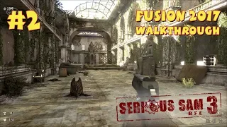 Serious Sam 3: BFE Fusion 2017 прохождение игры - Уровень 2: В паутину (Mental Difficulty + 100%)