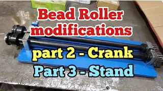 Bead Roller modifications Part 2  and part 3