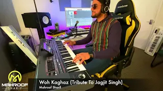 Woh Kaghaz Ki Kashti Jagjit Singh Tribute Mahroof Sharif 2019 HD