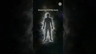 White Aura and it's meaning