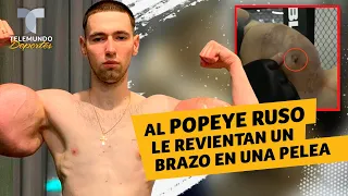 Da miedo: al Popeye ruso le revientan un brazo en pleno combate | Telemundo Deportes