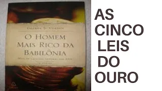 O Homem Mais Rico Da Babilônia - As 5 Leis do Ouro