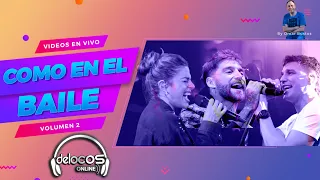 Enganchados "Como en el baile" vol 2​ | De Locos Online