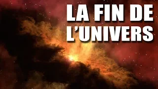 A quoi ressemblera la Fin de l’Univers ? EC