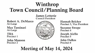 Winthrop Town Council/Planning Board Joint Meeting Regarding The Communities Act 3A, May 14, 2024