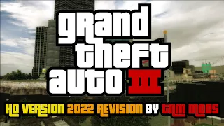 Grand Theft Auto III : HD Version - 2022 Revision by TNM Mods