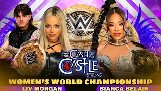 Liv Morgan vs Bianca Belair Women's World Championship Full Match WWE Clash At The Castle 2024