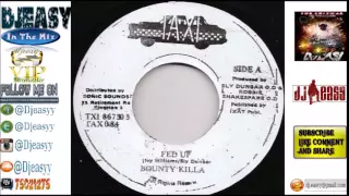 Fed up Riddim  Mix  1996  ‘(Sly’ Dunbar & Robert ‘Robbie’ Shakespeare & Lloyd)  mix by Djeasy