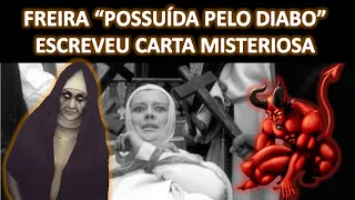 FREIRA "POSSUÍDA PELO DIABO" ESCREVEU UMA CARTA que foi traduzida há pouco tempo por especialistas.