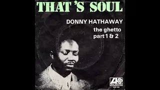 Donny Hathaway  "The Ghetto", 1970   (Part 1 & 2)