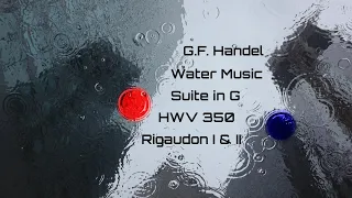 G.F. Handel - Water Music - Suite in G major, HWV 350 - 02: Rigaudon I & II (Synthesized)