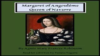 Margaret of Angoulême, Queen of Navarre | Agnes Mary Frances Robinson | Audio Book | English | 4/5