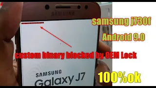 Samsung j730f custom binary blocked by OEM Lock repair 100% tested firmware