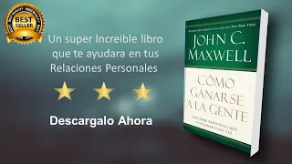 Como ganarse a la gente de John maxwell