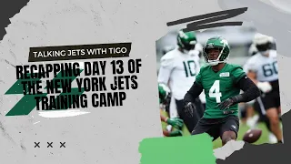 Recapping Day 13 Of The New York Jets Training Camp