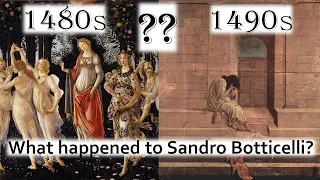 The Rise and Fall of Sandro Botticelli (c. 1445-1510)