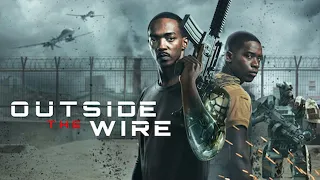 Outside the Wire (2021) Movie || Anthony Mackie, Damson Idris, Emily Beecham || Review and Facts