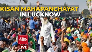 Kisan Mahapanchayat In Lucknow LIVE: Rakesh Tikait Live | UP Election 2022 | India Today Live