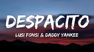 Luis Fonsi - Despacito (Lyrics / Letra) ft. Daddy Yankee