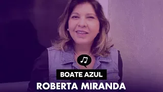 Roberta Miranda - Faixa a Faixa - Boate Azul (Os Tempos Mudaram)