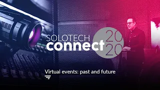 Solotech CONNECT 2020 - Virtual events: past and future