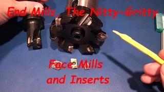 End Mills, The Nitty-Gritty: Face Mills and Inserts