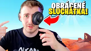 Hraju Fortnite S OBRÁCENÝMI SLUCHÁTKY!