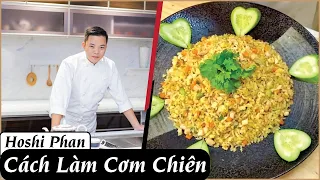 Tập 12: Hướng Dẫn Cơm Chiên Trứng Kiểu Này Ăn Chỉ Có Ghiền - Chef Hoshi Phan