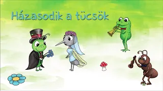 Házasodik a tücsök - Kedvenc gyerekdalaink!