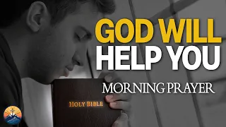 GOD HAS NOT FORGOTTEN YOU! | Morning Prayer to Start Your Day