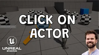 Unreal Engine Interaction - Click on actor tutorial