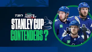 Is it time to buy the Canucks as a Stanley Cup contender?