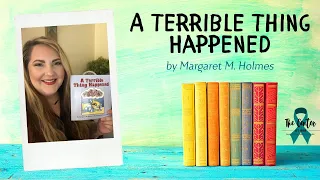 Karin reads..."A Terrible Thing Happened" by Margaret M. Holmes