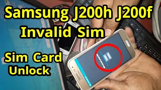 Samsung J200h, J200f, J2 Invalid Sim Code Number, How to Unlock Samsung J2,  J2 unlock sim Card