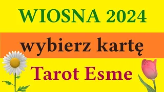 WIOSNA 2024🍓🦋 wybierz kartę 🌷tarot, horoskop, czytanie tarota @TarotEsme