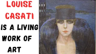 Louise Casati: The Woman Who Became Art Itself 🎭 | Fascinating Lives Unveiled