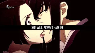 She Will Always Hate Me「AMV」