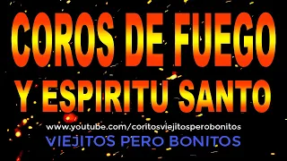 CORITOS DE FUEGO PENTECOSTAL 🔥🔥 AMEMONOS DE CORAZÓN  🎵 LUS ♪