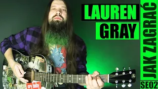 Lauren Gray | odc. 551 Jak zagrać | Gitara | PT: 2/6