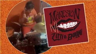 MANESKIN - Zitti E Buoni Yuri Abeille drum cover