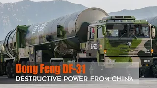 Dong Feng DF-31: China's Deterrent Weapon