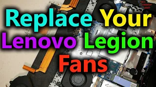 Easily Replace Your Lenovo Legion Gaming Laptop Fans Step by Step