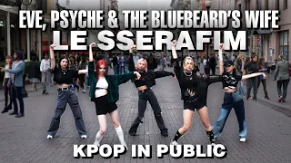 [K-POP IN PUBLIC ONE TAKE] LE SSERAFIM (르세라핌) 'Eve, Psyche & Bluebeard's wife' | Dance cover by 3to1