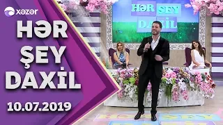 Hər Şey Daxil - Şəbnəm Tovuzlu, Rəsul Əfəndiyev, Hüsniyyə Mürvətova 10.07.2019