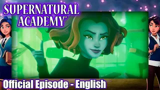 Supernatural Academy | S01E10 | Sins of The Father: Part 2 | Amazin' Adventures